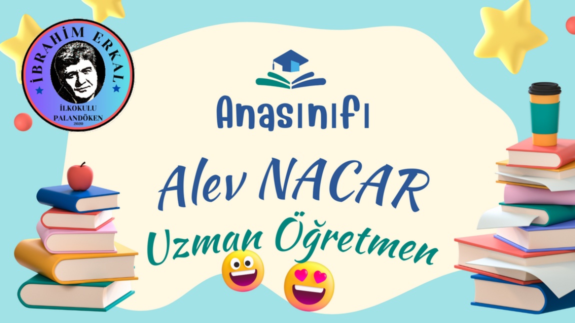 Alev NACAR - Anasınıfı  Öğretmeni B